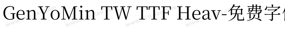 GenYoMin TW TTF Heav字体转换